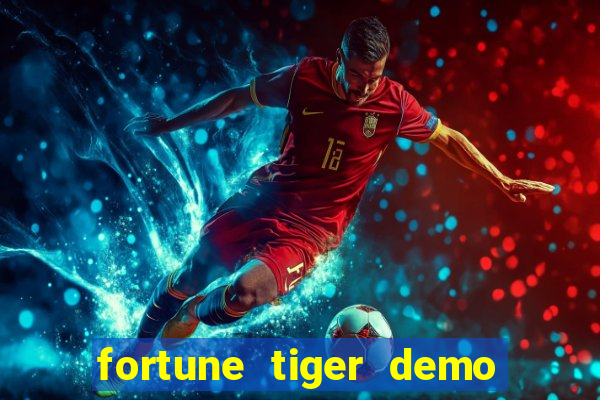 fortune tiger demo bet maxima